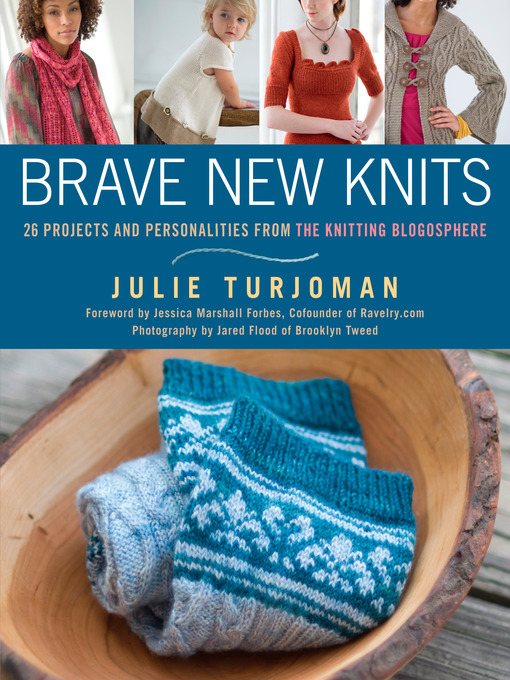 Title details for Brave New Knits by Julie Turjoman - Wait list